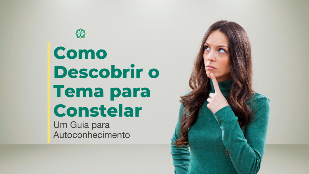 Como Descobrir Qual o meu tema para Constelar